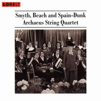 Smyth, Beach And Spain-Dunk - String Quartets by Archaeus Quartet