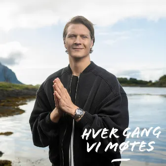 Hver gang vi møtes 2024 by Hver gang vi møtes