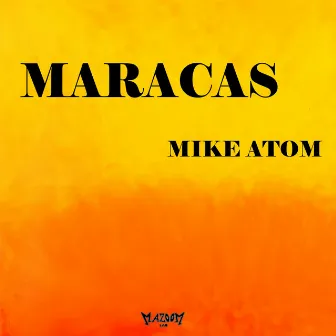 Maracas by Mike Atom DJ