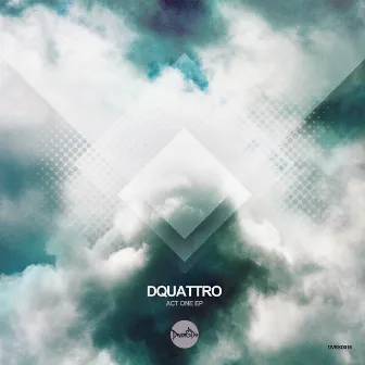 Act One EP by D-Quattro