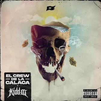 El Crew de la Calaca by Kidd M