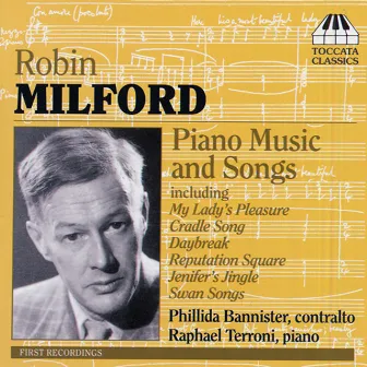 Milford, R.: Piano Music / Songs by Robin Milford