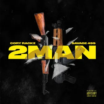 2 Man by CoryRackz