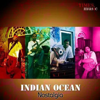 Indian Ocean - Nostalgia by Indian Ocean