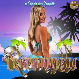 La Cumbia Del Changuito by TropiCumbia