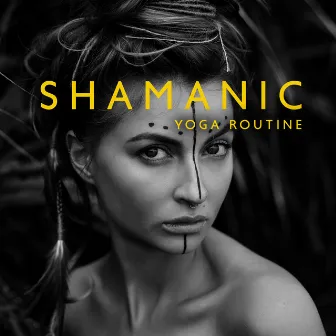 Shamanic Yoga Routine: Fluid Sequence for Grounding, Cleansing Chakras, Releasing Emotions by Yogadananda Zone