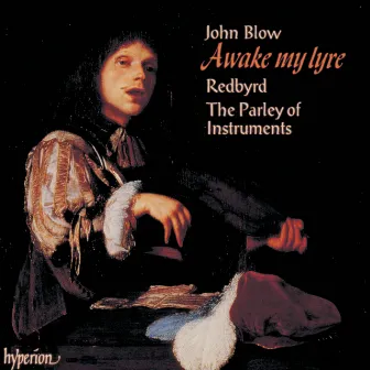 Awake, My Lyre: Domestic Music by John Blow (English Orpheus 20) by Red Byrd