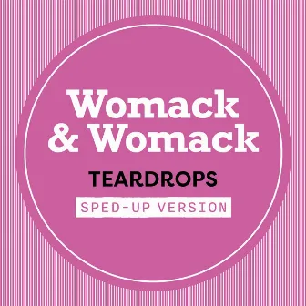 Teardrops (Sped Up) by Womack & Womack