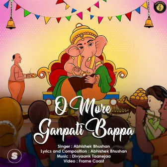 O More Ganpati Bappa by Abhishek Bhushan