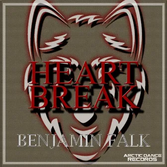 Heartbreak by Benjamin Falk