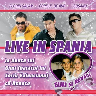 Live In Spania by Sorin Copilul De Aur