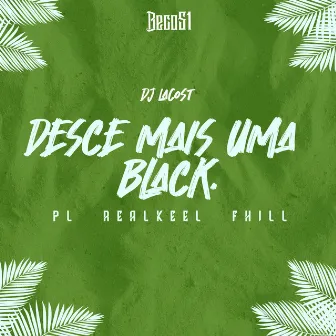 Desce Mais uma Black by pL