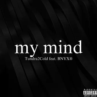 my mind by Tundra2Cold