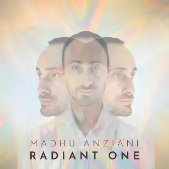 Radiant One by Madhu Anziani