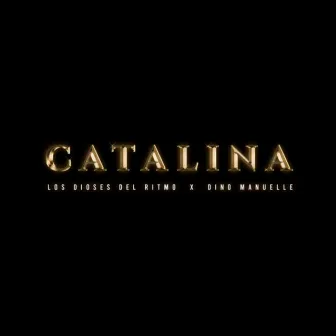 Catalina (Remix) by Los Dioses Del Ritmo