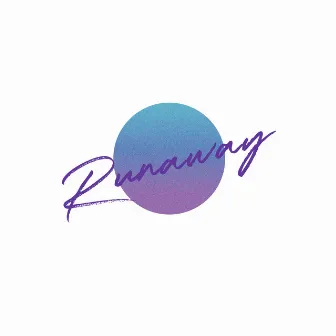 Runaway by Miami Glow