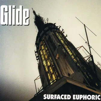 Surfaced Euphoric by Glide