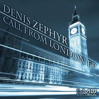 Call from London EP by Denis Zephyr