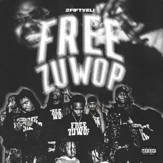 Free Zuwop by 2FiftyEli