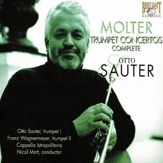 Molter: Trumpet Concertos Complete by Johann Melchior Molter