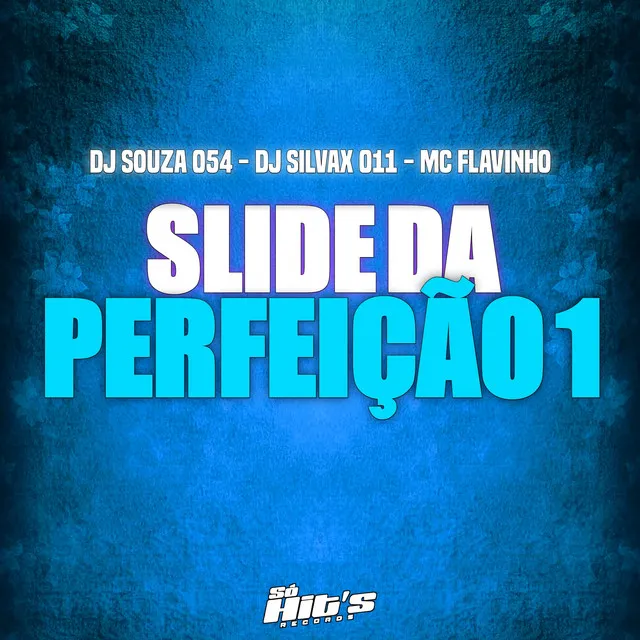 Slide da Perfeição 1