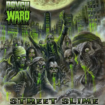 Street Slime by Psych Ward