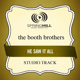 He Saw It All by The Booth Brothers