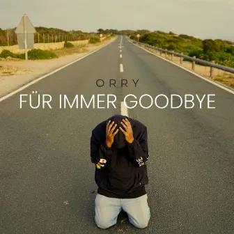 Für immer Goodbye by ORRY