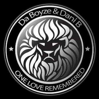 One Love Remembered by Dani B.