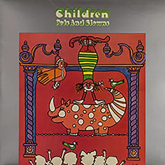 Children Pets and Clowns by John Tender