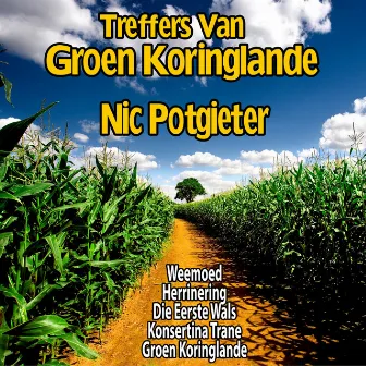 Treffers van Groen Koringlande by Nic Potgieter