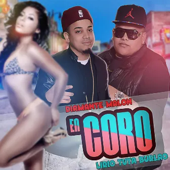 En Coro (feat. Lirio Tuta Burlao) by Diamante Malon