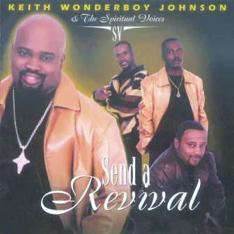 Send A Revival by the Spiritual Voices