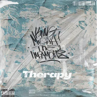 Therapy by King Micah the Infamous