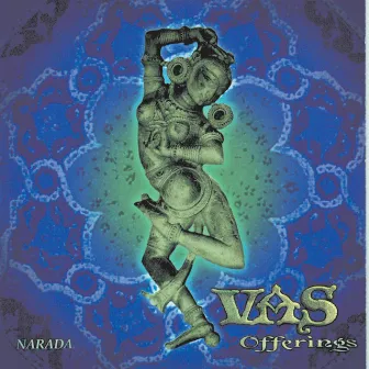 Offerings by Vas