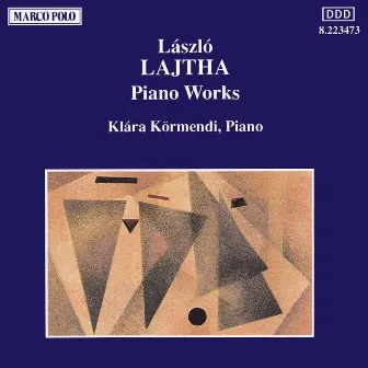 Lajtha: Piano Works by László Lajtha