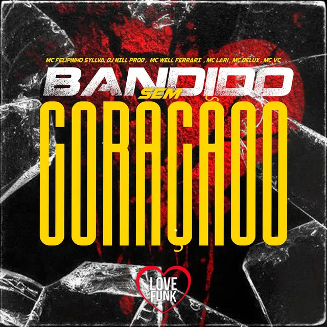 Bandido Sem Coraçãoo