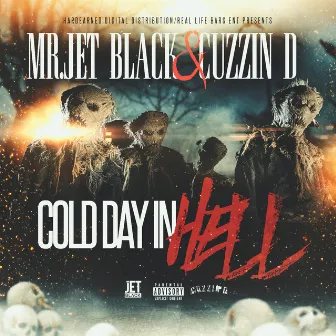 Cold Day In Hell by Cuzzin D