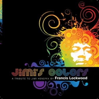 A Tribute To Jimi Hendrix by Francis Lockwood