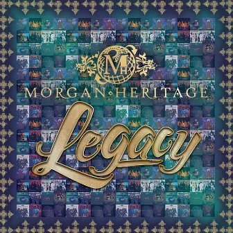 Legacy by Morgan Heritage