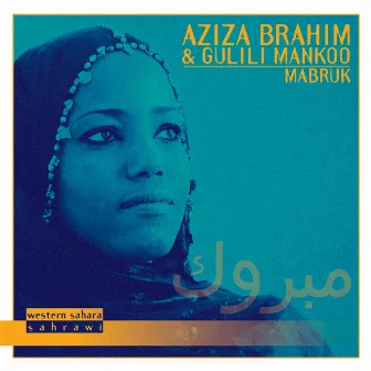 Mabruk by Aziza Brahim