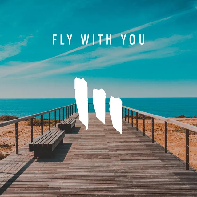 Fly With You