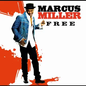 Free by Marcus Miller