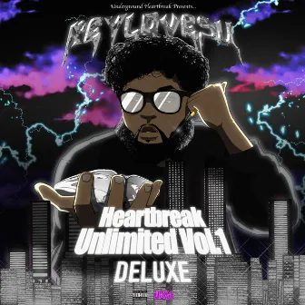 Heartbreak Unlimited, Vol. 1 (Deluxe) by Reylovesu