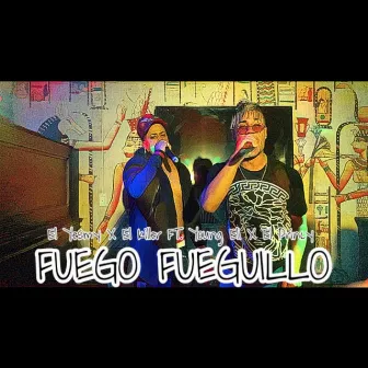 Fuego Fueguillo by El Yesmy