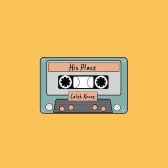 His Place by Caleb Krone