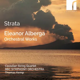 Strata: Eleanor Alberga Orchestral Works by Thomas Kemp