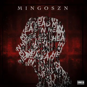 In My Head by MingoSzn