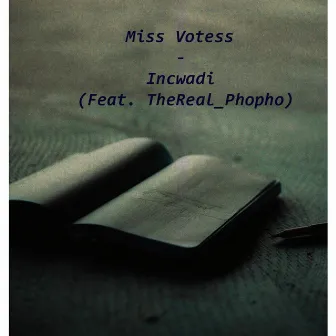 Incwadi by Miss Votess