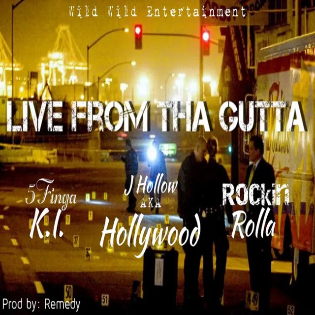 Live from the Gutta (feat. 5 Finga K.I. & Rockin Rolla)